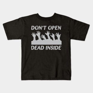 Don't Open, Dead Inside Kids T-Shirt